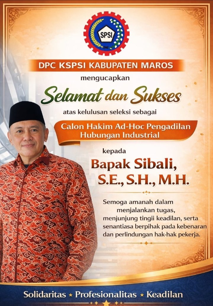 SPSI Maros Apresiasi Kelulusan Sibali sebagai Calon Hakim Ad-Hoc PHI