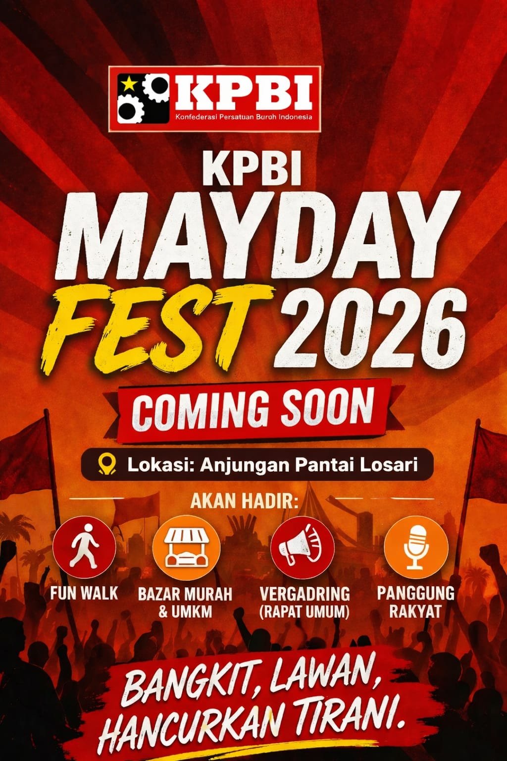 May day dipastikan akan mengguncang Makassar momentum semangat persatuan butuh.